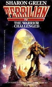 Cover of: The Warrior Challenged (Terrilian IV) by Sharon Green
