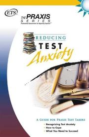 Reducing Test Anxiety (Praxis Study Guides) by Educational Testing Service.