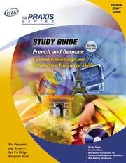 Cover of: French and German: Content Knowledge and Productive Language Skills (Praxis Study Guides)