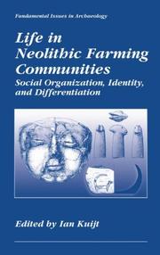 Cover of: Life in Neolithic Farming Communities: Social Organization, Identity, and Differentiation