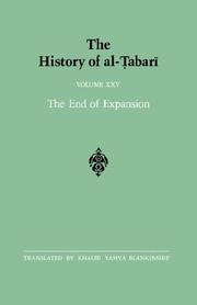 Cover of: The History of Al-Tabari, vol. XXV. The End of Expansion. by Abu Ja'far Muhammad ibn Jarir al-Tabari, Khalid Y. Blankinship