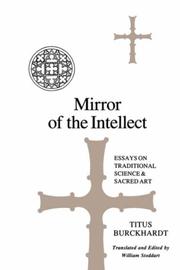 Cover of: Mirror of the intellect: essays on traditional science & sacred art