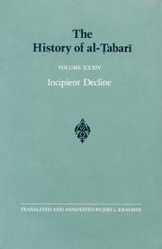 Cover of: The History of Al-Tabari, vol. XXXIV. Incipient Decline.: A.D. 841-863/A.H. 227-248