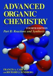 Cover of: Advanced Organic Chemistry, Fourth Edition - Part B by Richard J. Sundberg, Francis A. Carey