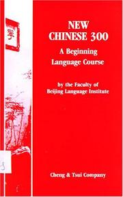 Cover of: New Chinese 300 | Faculty of Beijing Language Inst