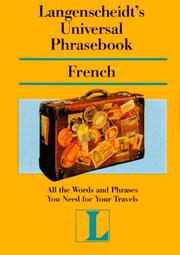 Cover of: Langenscheidt's Universal Phrasebook French (Langenscheidt Travel Dictionaries)