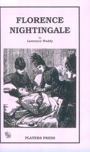 Cover of: Florence Nightingale: a play in two acts