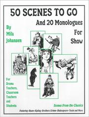 Cover of: 50 scenes to go and 20 monologues to show