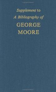 Cover of: Supplement to A bibliography of George Moore | Edwin Gilcher