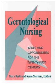 Cover of: Gerontological Nursing: Issues and Opportunities for the Twenty-First Century