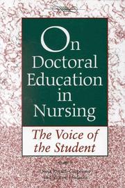 Cover of: On doctoral education in nursing: the voice of the student