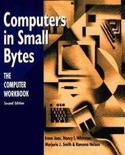 Cover of: Computers in small bytes: the computer workbook