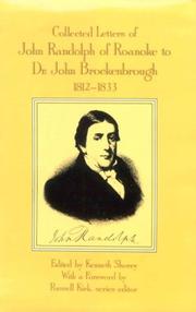 Cover of: Collected letters of John Randolph of Roanoke to Dr. John Brockenbrough, 1812-1833