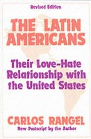 Cover of: The Latin Americans: their love-hate relationship with the United States