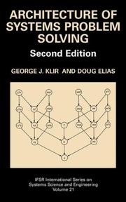 Cover of: Architecture of systems problem solving by George J. Klir