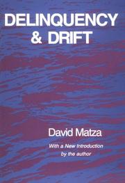 Cover of: Delinquency and drift by David Matza, David Matza
