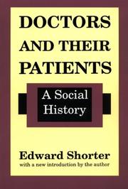 Cover of: Doctors and their patients by Edward Shorter