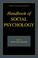 Cover of: Handbook of Social Psychology (Handbooks of Sociology and Social Research)
