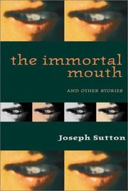 Cover of: The immortal mouth, and other stories