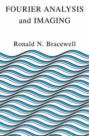 Fourier Analysis and Imaging by Ronald Bracewell, Ronald Newbold Bracewell
