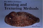 Cover of: Burning and texturing methods: blue ribbon techniques