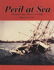 Cover of: Peril at sea: a photographic study of shipwrecks in the Pacific