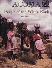 Acoma, the people of the white rock by H. L. James