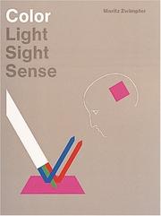 Cover of: Color, light, sight, sense by Moritz Zwimpfer