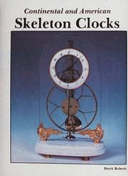 Cover of: Continental and American Skeleton Clocks by Derek Roberts