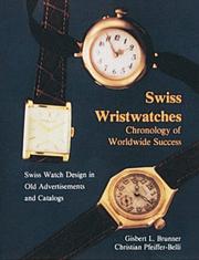 Cover of: Swiss Wristwatches: Chronology of Worldwide Success Swiss Watch Design in Old Advertisements and Catalogs