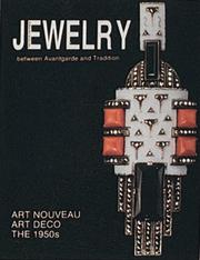 Cover of: Theodor Fahrner jewelry: between avant-garde and tradition : art nouveau, art deco : the 1950s
