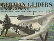 Cover of: German Gliders in World War II by Heinz J. Nowarra