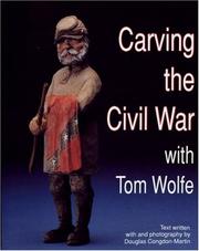 Cover of: Carving the Civil War with Tom Wolfe