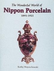 Cover of: The wonderful world of Nippon porcelain