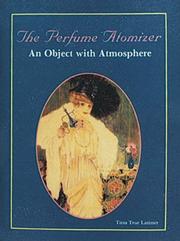 Cover of: The perfume atomizer: an object with atmosphere