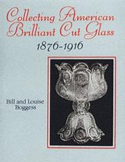 Cover of: Collecting American Brilliant Cut Glass, 1876-1916