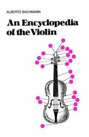 Cover of: An encyclopedia of the violin by Alberto Bachmann