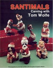 Cover of: Santimals Carving With Tom Wolfe by Douglas Congdon-Martin