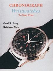 Cover of: Chronograph Wristwatches by Gerd-R Lang, Reinhard Meis