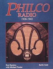 Cover of: Philco Radio: 1928-1942 : A Pictorial History of the World's Most Popular Radios