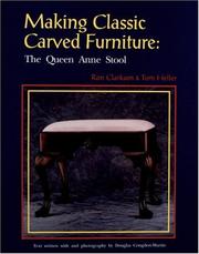 Cover of: Making Classic Carved Furniture: The Queen Anne Stool