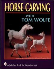 Cover of: Horse carving with Tom Wolfe by Tom Wolfe