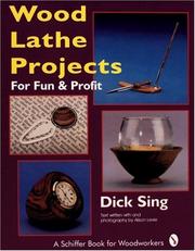 Cover of: Wood lathe projects for fun & profit