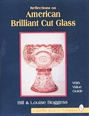 Cover of: Reflections on American brilliant cut glass: with value guide