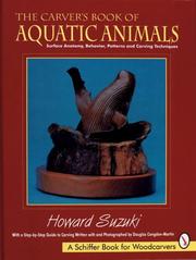 Cover of: The carver's book of aquatic animals: surface anatomy, behavior, patterns, and carving techniques