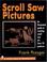 Cover of: Scroll saw pictures