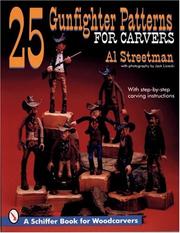 25 gunfighter patterns for carvers by Al Streetman