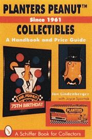 Cover of: Planters Peanut Collectibles by Jan Lindenberger, Joyce Spontak