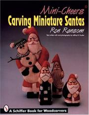 Cover of: Mini-cheers: carving miniature Santas