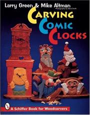 Carving comic clocks by Larry Green
